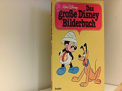 Das große Disney- Bilderbuch