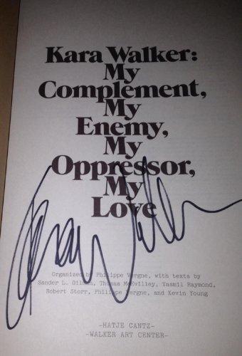 Kara Walker: My Complement, My Enemy, My Oppressor, My Love (SIGNED)