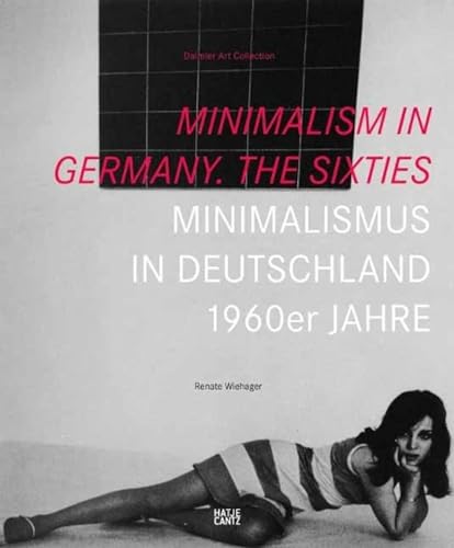 Minimalism in Germany : the sixties = Minimalismus in Deutschland .