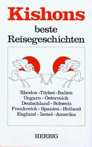 Kishons beste Reisegeschichten. Mit Zeichnungen von Rudolf Angerer