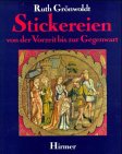 Stickereien von der Vorzeit bis zur Gegenwart aus dem Besitz des Württembergischen Landesmuseums ...