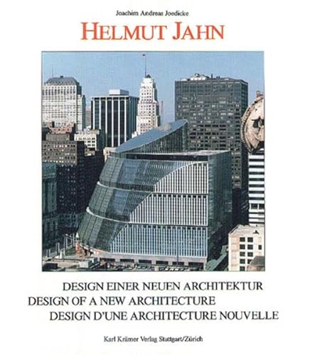 - HELMUT JAHN. Design einer neuen Architektur. Design of a new architecture. Design d'une archite...