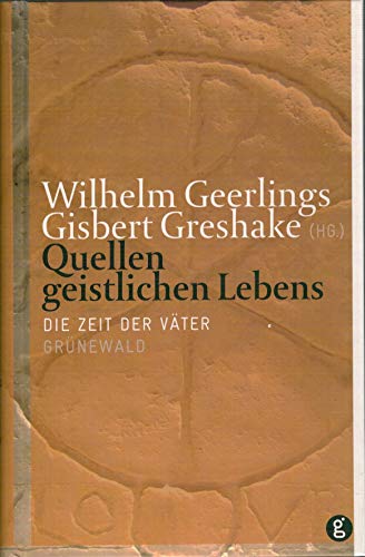 Quellen geistlichen Lebens Band 1. Die Zeit der Väter