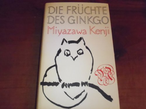 Die Früchte des Ginkgo. Märchenhafte Erzählungen aus Nord-Japan.