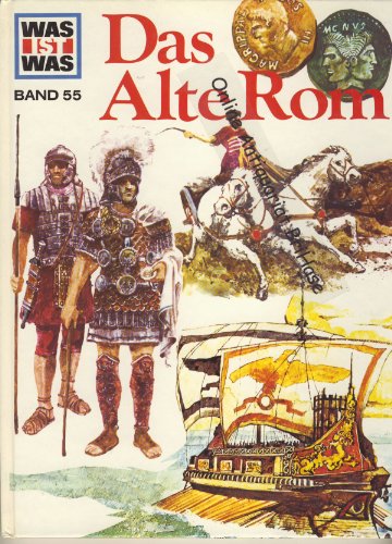Was ist was, Band 055: Das alte Rom