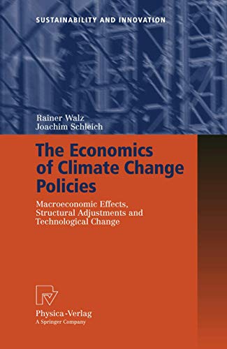 The Economics of Climate Change Policies - Macroeconomic Effects, Structural Adjustments and Tech...