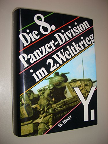 Die 8. Panzer-Division im Zweiten Weltkrieg (German Edition)