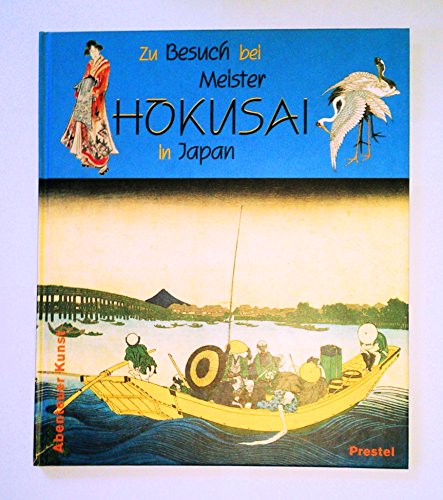 Zu Besuch bei Meister Hokusai in Japan