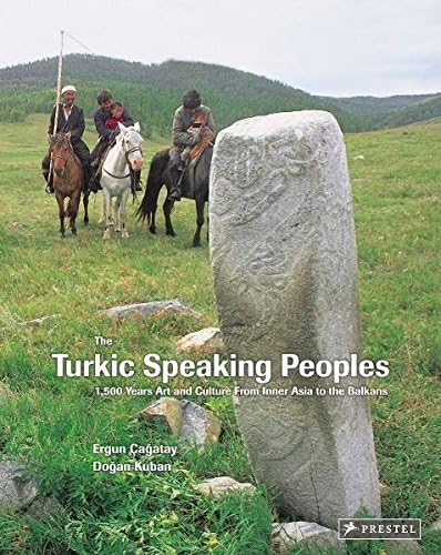 The Turkic speaking peoples: 2,000 years of art and culture from inner Asia to the Balkans.