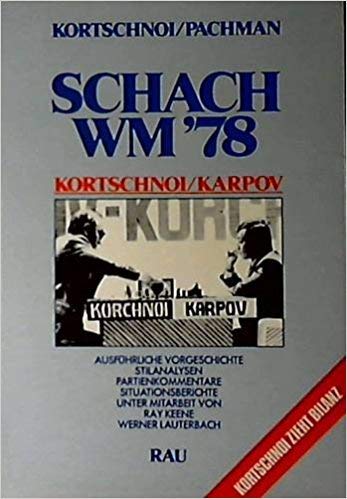 Schach WM '78 (Welt Meisterschaft 1978): Kortschnoi / Karpov