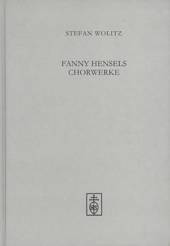 Fanny Hensels Chorwerke.