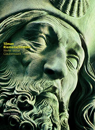 Tilman Riemenschneider : (1) Werke seiner Blütezeit, (2) Werke seiner Glaubenswelt