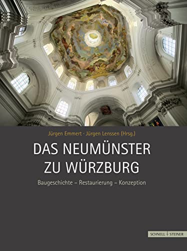 Das Neumünster zur Würzburg. Baugeschichte, Restaurierung, Konzeption.