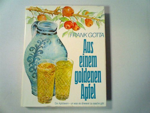 Aus einem goldenen Apfel. Der Apfelwein - un was es driwwer zu saache gibt