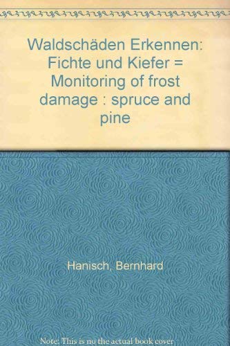Monitoring of Forest Damage - Spruce and Pine. [Waldschaden Erkennen - Fichte Und Kiefer.].[Recon...