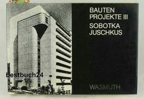 Sobotka - Juschkus: Bauten. Projekte III.