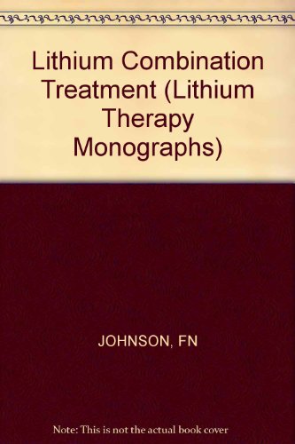 Lithium Combination Treatment (Lithium Therapy Monographs, Vol. 1)