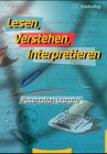 Lesen - Verstehen - Interpretieren. Faszination Literatur.