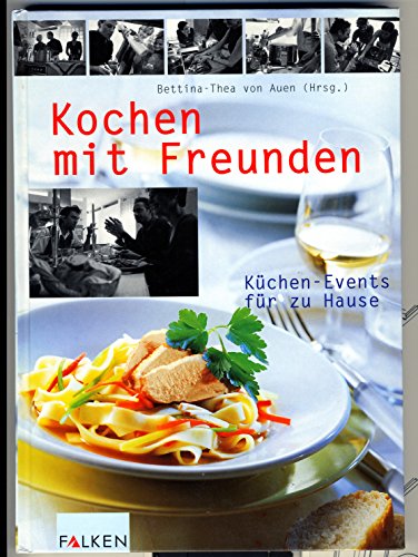 Kochen mit Freunden