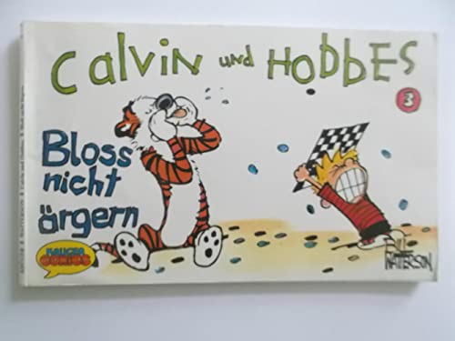 Calvin und Hobbes - Bloss nicht ärgern