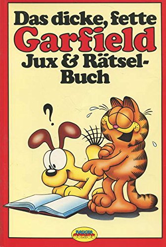 Das dicke, fette Garfield Jux & Rätsel-Buch