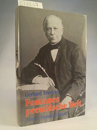 Fontanes preussische Welt: Armee, Dynastie, Staat (German Edition)