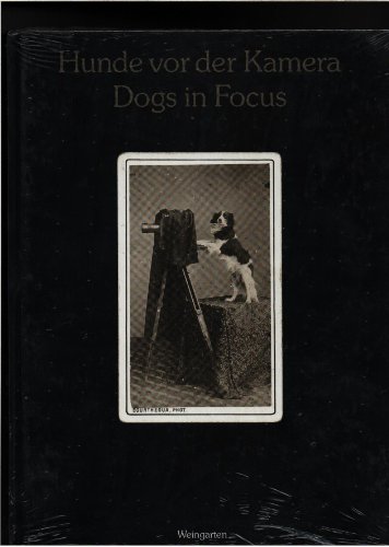 Dogs in Focus: 150 Years of Photography, Uwe Scheid Collection
