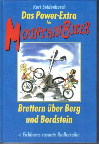 Das Power-Extra für Mountainbiker. Brettern über Berg und Bordstein.