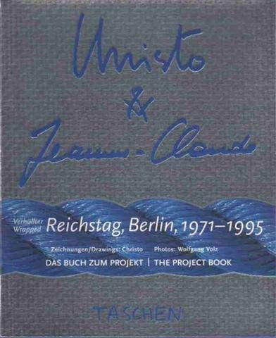 Christo & Jeanne-Claude - Verhüllter Reichstag Berlin, 1971-1995 - Wrapped Reichstag - Das Buch z...