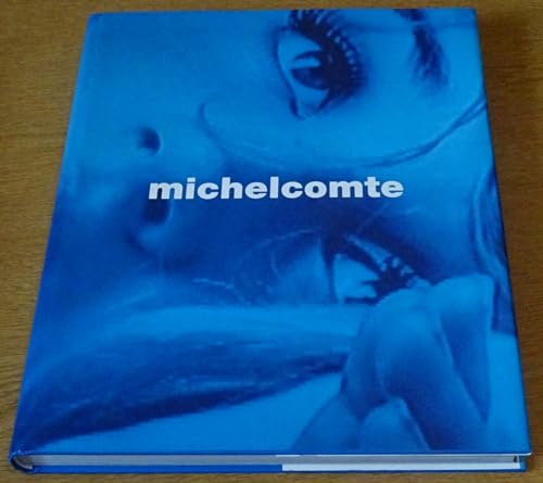 MICHEL COMTE TWENTY YEARS 1979-1999 Prefaces by Geraldine Chaplin and Tina Brown