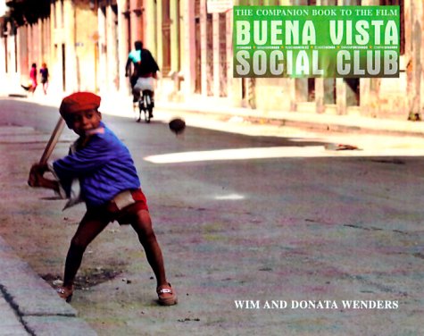 Buena Vista Social Club: The Companion Book to the Film