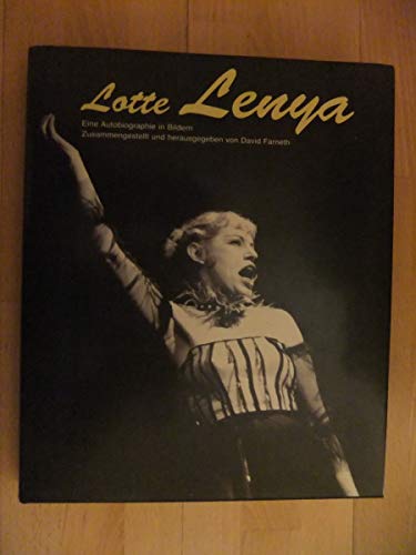 Lotte Lenya. Eine Autobiographie in Bildern.