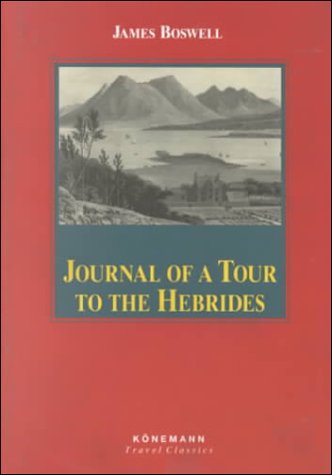 Journal of a Tour to the Hebrides with Samuel Johnson.