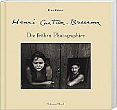Henri Cartier-Bresso: Die fruhen Photographien