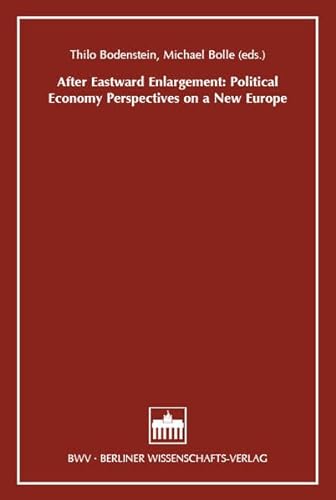 After Eastward Enlargement: Political Economy Perspectives on a New Europe