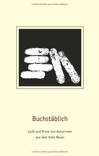 Buchstäblich. Lyrik und Prosa von Autorinnen aus dem Kreis Neuss