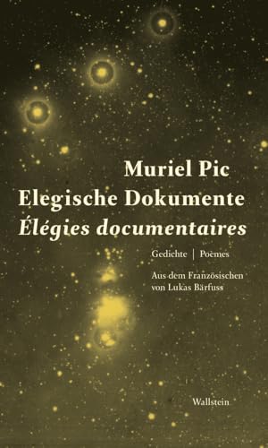 Elegische Dokumente / Élegies documentaires : Gedichte / Poèmes