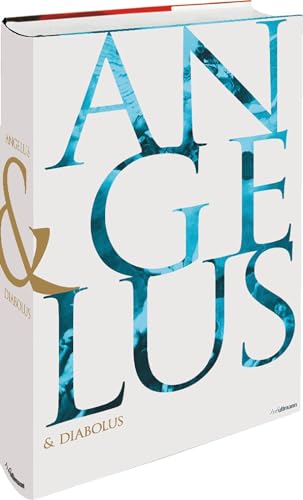 Angelus & Diabolus: Angels and Devils. The History of Good and Evil in Christian Art