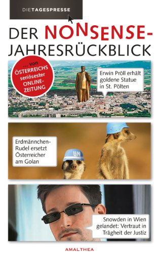 Der Nonsense-Jahresrückblick . von Österreichs seriösester Onlinezeitung.