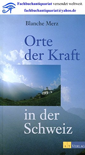 Orte der Kraft in der Schweiz.