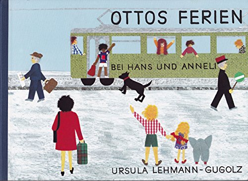 Ottos Ferien bei Hans und Anneli