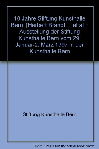 10 Jahre Stiftung Kunsthalle Bern