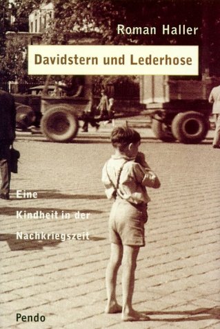 "Davidstern und Lederhose". Eine Kindheit in der Nachkriegszeit.