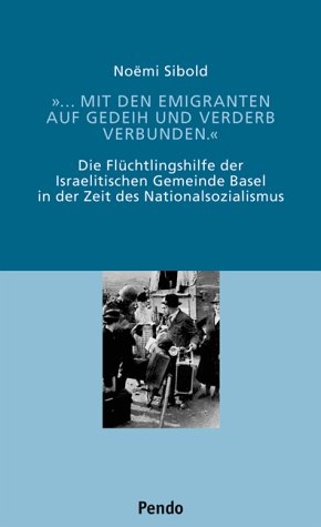 mit den Emigranten auf Gedeih und Verderb verbunden.'