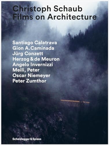 Christoph Schaub - Films on Architecture (German/English)