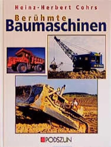Berühmte Baumaschinen. (Famous Constructions).