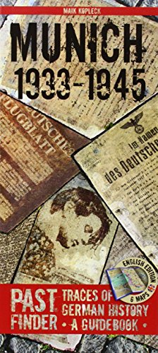Pastfinder Munich 1933-45: Traces of German History - A Guidebook