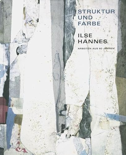 Struktur und Farbe: Ilse Hannes