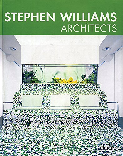 Stephen Williams architect (Ediz. italiana, inglese, spagnola, francese e tedesca)