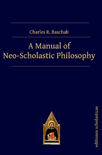 A Manual of Neo-Scholastic Philosophy Hardcover